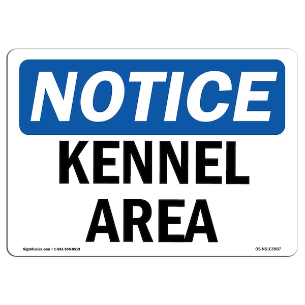 Safety Sign, OSHA Notice, 3.5" Height, Kennel Area Sign, Landscape, 10PK